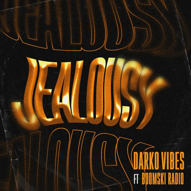 Jealousy (feat. Boomski Radio)