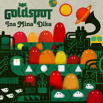 Ina Mina Dika by Goldspot