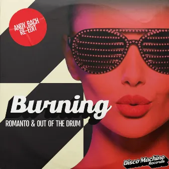 Burning (Andy Bach Re-Edit) by Out Of The Drum