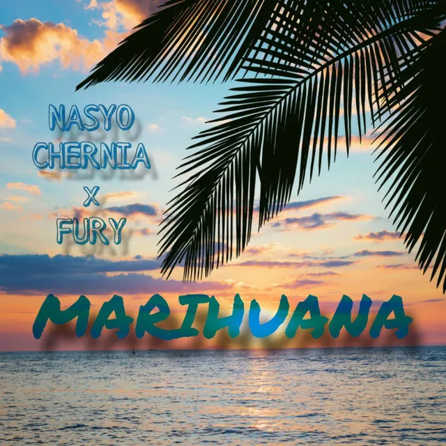 MARIHUANA