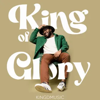 King Of Glory by Kingdmusic