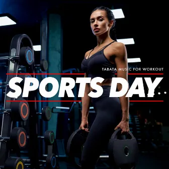 Sports Day by Tabata Music for Workout