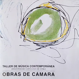 Obras de Cámara by Taller de Música Contemporánea