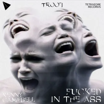 Fucked In The Ass by Kenny Campbell