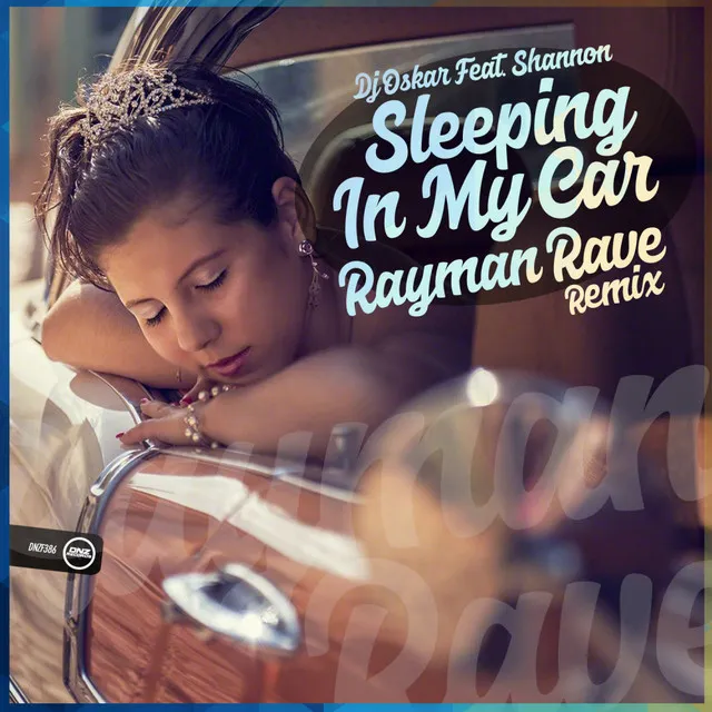 Sleeping In My Car - Rayman Rave Remix