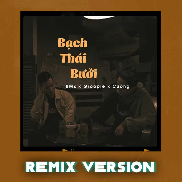 Bạch Thái Bưởi - Remix Version