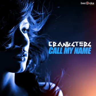 Call My Name by Cranksters