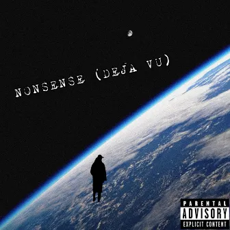 NONSENSE (DEJA VU) by Unknown Artist