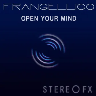 Open Your Mind by Frangellico