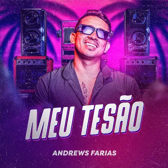 Meu Tesão by Andrews Farias