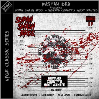 Presents Supah Smash Bros. (Howard County's Most Wanted) by Mistah Dkb