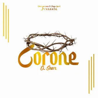 Corone by El Shore