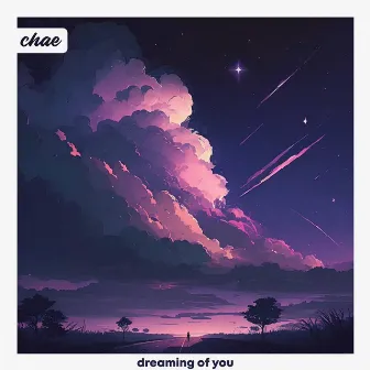 dreaming of you by Chae