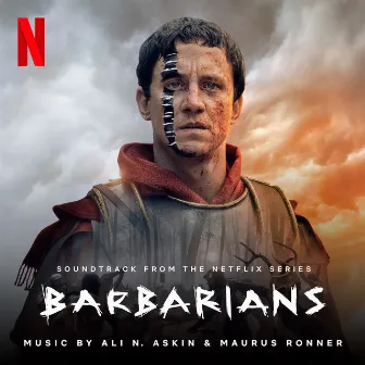 Barbarians: Season 1 (Soundtrack from the Netflix Series) by Ali N. Askin