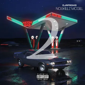 Neon Gas 2 by Noskillz McGill