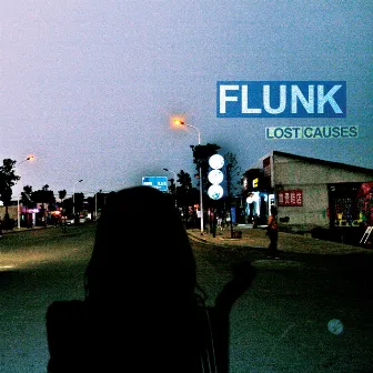 Lost Causes by Flunk