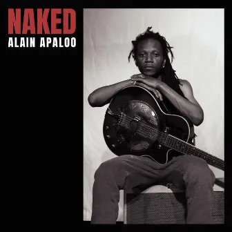 Naked by Alain Apaloo