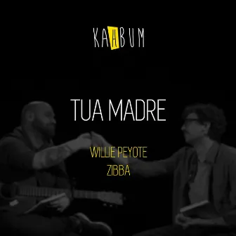 Tua madre by Kahbum