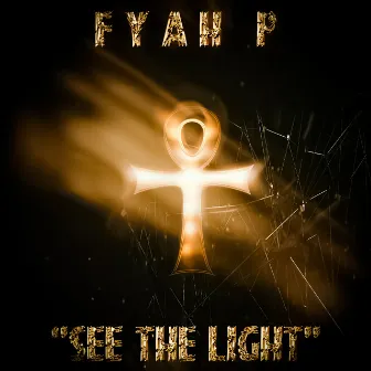 See The Light by Fyah P