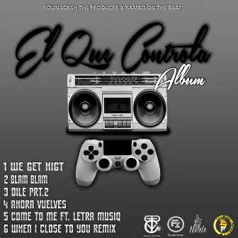 El Que Controla Album by EL Dollar