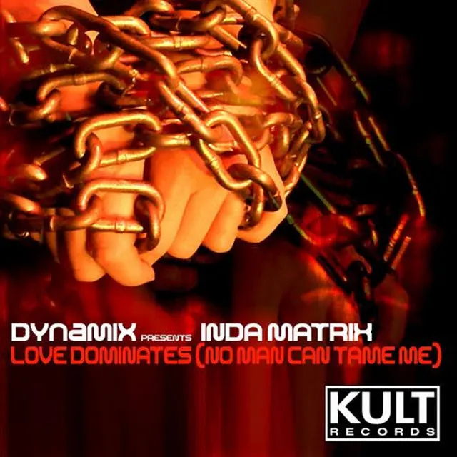 Love Dominates (No Man Can Tame Me) - Dynamix NYC Club Mix