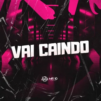 VAI CAINDO by GHS