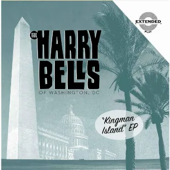 Kingman Island - EP by The Harry Bells