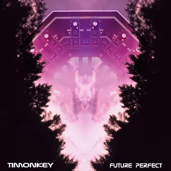 Future Perfect by Timonkey