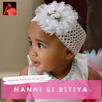 Nanhi Si Bitiya by Mukesh Rathore