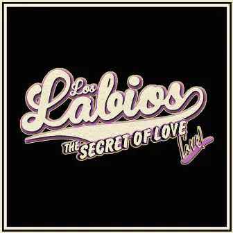 The Secret of Love (Live) by Los Labios