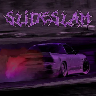 SlideSlam by H!GHTRUN