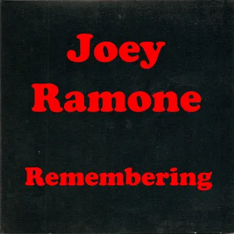 Remembering by Joey Ramone