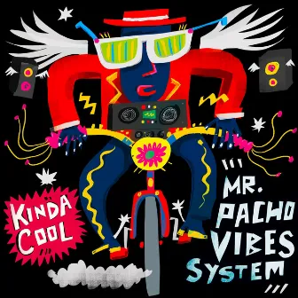 kinda cool by Mr Pacho Vibes System