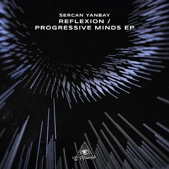 Reflexion / Progressive Minds by Sercan Yanbay