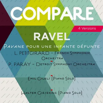 Ravel: Pavane pour une infante défunte, Laurent Petitgirard vs. Paul Paray vs. Emil Gilels vs. Walter Gieseking (Compare 4 Versions) by Laurent Petitgirard