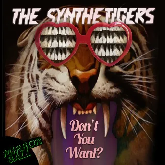 Don't You Want - EP by The SyntheTigers