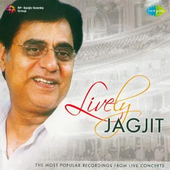 Lively Jagjit by Chitra Singh