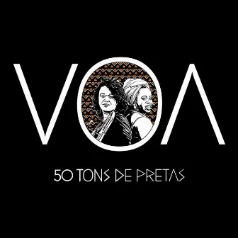 Voa by 50 Tons de Pretas