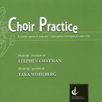 Chatman: Choir Practice by Jonathan Girard