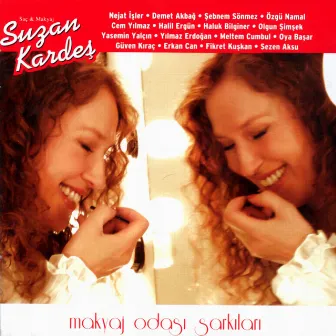 Makyaj Odası Şarkıları by Suzan Kardeş