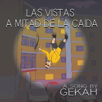 Las Vistas a Mitad de la Caída by Gekah