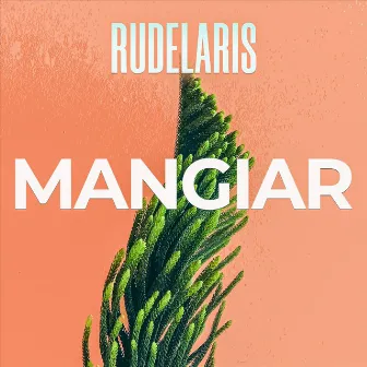 Mangiar by Rudelaris