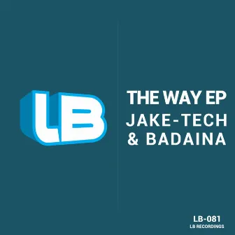 The Way EP by Jake-Tech