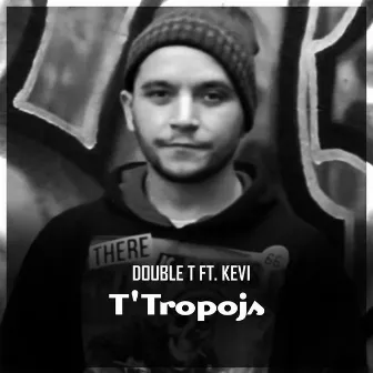 T'Tropojs by Kevi