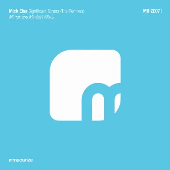 Significant Others (The Remixes) by Mick Elsa