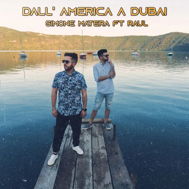 Dall'America a Dubai