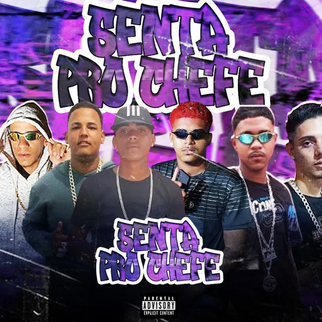 Senta pro Chefe (feat. EoVitor, Eo Renan, Mc MagnataOriginal & MC Bruna Alves)