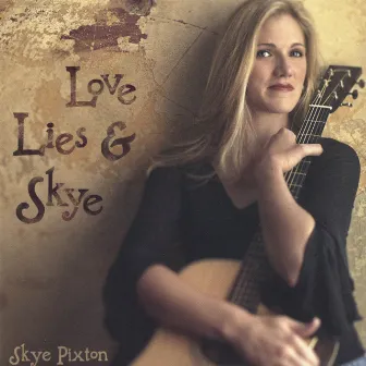 Love, Lies & Skye by Skye Pixton