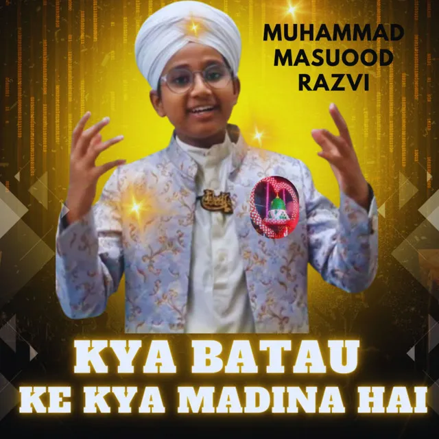 Kya Batau Ke Kya Madina Hai - Remastered