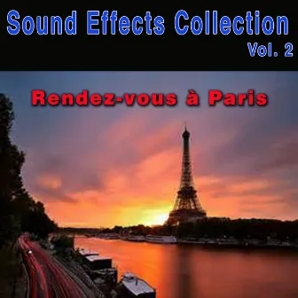 Sound Effects Collection, Vol. 2: Rendez-vous à Paris by Neuilly